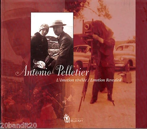 ANTONIO PELLETIER L'EMOTION REVELEE/EMOTION REVEALED LAVOIE PHOTO - Bild 1 von 1
