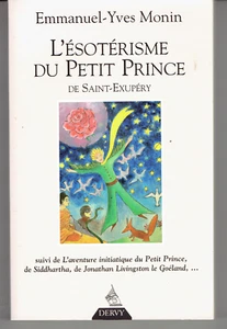 L'ESOTERISME DU PETIT PRINCE DE SAINT EXUPERY suivi de SIDDHARTHA JONATHAN LIVIN - Imagen 1 de 1