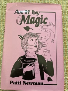 As If by Magic Signed and Inscribed By Patti Newman HBDJ 1st Ed 1985 - Picture 1 of 8