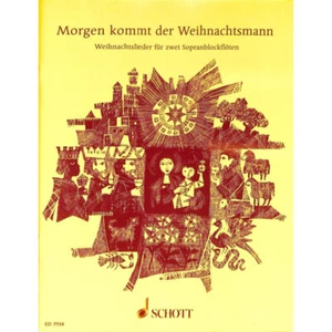 Morgen kommt der Weihnachtsmann  für 2 Sopranblockflöten  ED 7934 Schott Verlag - Bild 1 von 1