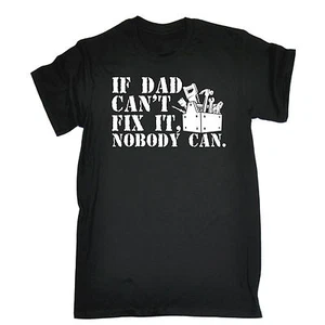 If Dad Cant Fix It Nobody Can T-SHIRT Vater Top lustig Geschenk Geburtstagsgeschenk - Bild 1 von 9