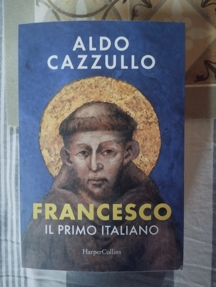 Aldo Cazzullo, Francesco Il Primo Italiano, HarperCollins - Immagine 1 di 4