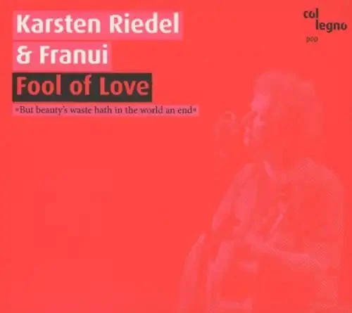 Karsten Riedel - Fool of Love - Bild 1 von 1