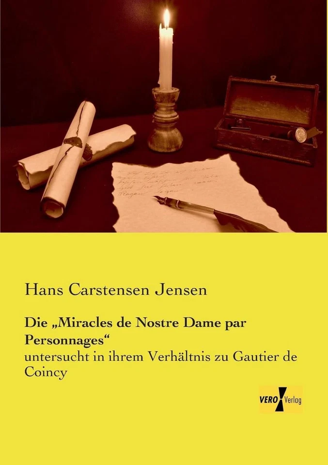 Die "Miracles de Nostre Dame par Personnages": untersucht in ihrem Verh?ltnis zu - Image 1 of 1
