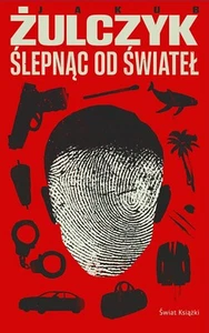Ślepnąc od Świateł Jakub Żulczyk Slepnac od Swiatel Polish Book Crime & Thrill - Picture 1 of 6