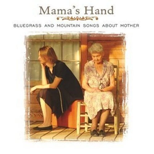 Various Artists Mama's Hand: Bluegrass and Mountain (CD) Album - Bild 1 von 1