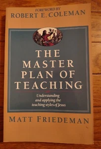 *THE MASTER PLAN OF TEACHING by Matt Friedeman - Victor Books 1990 - Paperback - Imagen 1 de 4