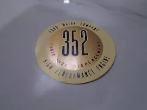 1960-62 Reproduction Ford 352 Hi-Performance Valve Cover Decal - Foto 1 di 1