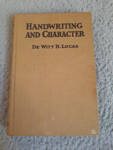 Handwriting and Character. DeWitt B. Lucas. 1923 Graphology Vintage Hardcover - Picture 1 of 15