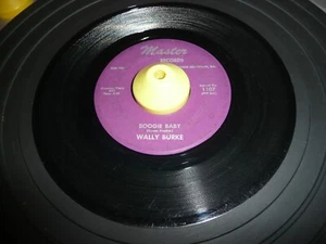 record 45 WALLY BURKE on MASTER R&B ROCKER BOOGIE BABY /Invaded by the Blues VG+ - Picture 1 of 2