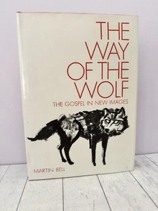 The Way of the Wolf The Gospel in New Images, Martin Bell 1970 HC DJ Parable - Foto 1 di 6