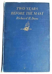 TWO YEARS BEFORE THE MAST Richard H Dana 1907 COLOR ILLUSTRATIONS HC RARECrowell - Picture 1 of 23