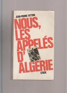 GUERRE D ALGERIE  -  NOUS LES APPELES D ALGERIE    - Foto 1 di 2