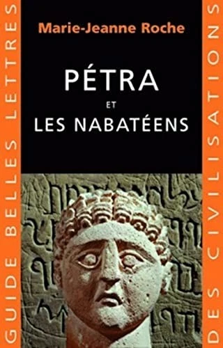 Petra Et Les Nabateens: 28 (Guides Belles Lettres Des... - Roche, Marie-Jeanne - Image 1 of 1