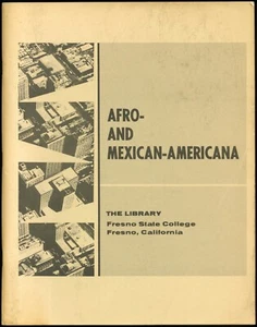 1969 AFRO- AND MEXICAN-AMERICANA, THE LIBRARY, FRESNO STATE COLLEGE - Picture 1 of 1