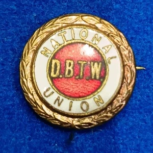 Emaille Pin Anstecker Nationale Färber Bleachers und Textilarbeiter NUDBTW selten - Bild 1 von 4