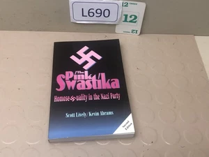 The Pink Swastika: Homosexuality in the Nazi Party by Dr Scott Lively - Picture 1 of 3