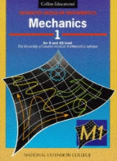 Advanced Modular Mathematics - Mechanics 1: v. 1 By Graham Smith - Image 1 of 1