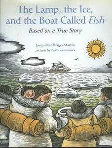 Lamp, Ice and The Boat Called Fish Jacqueline Briggs Martin 2001 1st edition DJ - Picture 1 of 1