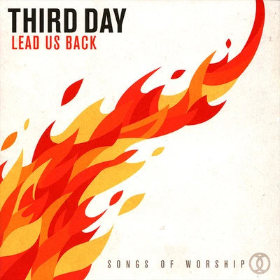 Third Day - Lead Us Back - Songs Of Worship CD 2015 Essential Records  •• NEW •• - Image 1 of 2