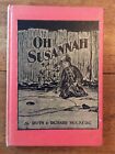 Oh Susannah (1939) Ruth & Richard Holberg Vintage Children’s Book