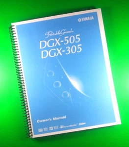 Yamaha DGX-305 DGX-505 Portable Grand Owners Manual 112 Pages With Clear Covers! - Picture 1 of 1