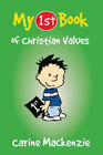 My First Book Of Christian Values Paperback Carine Mackenzie