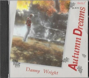 DANNY WRIGHT AUTUMN DREAMS CD - Picture 1 of 2