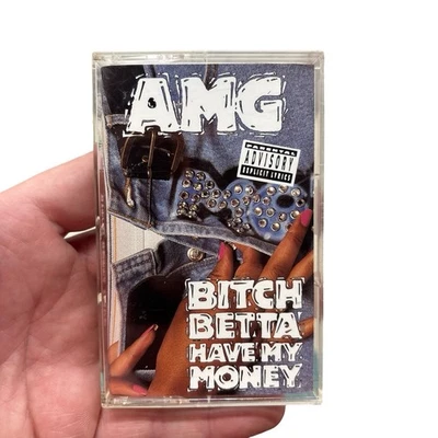 AMG bitch betta have my money RARE RAP CASSETTE geto boys nwa ice cube too short - Image 1 of 4
