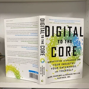 Digital to the Core: Remastering Leadership by Waller, Graham H15 - Picture 1 of 3