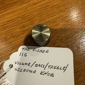 THE FISHER 115 VOLUME/ BASS/ TREBLE/ SELECTOR KNOB - EXCELLENT CONDITION - Picture 1 of 3