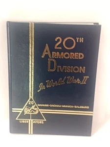 20th Armored Division In World War 2 II 1993 REPRINT of 1946 EDITION hardcover - Picture 1 of 13