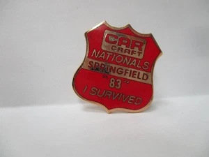 NOS VINTAGE CAR CRAFT NATIONALS SPRINGFIELD '83 I SURVIVED Hat Lapel pin 1"X1" - Picture 1 of 5