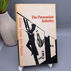 The Persuasion Industry 1966 Graham Turner John Pearson Hardcover-Werbung