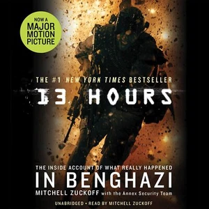 13 Hours: The Inside Account Of What Really Happened In Benghazi By Mitchell - Imagen 1 de 3