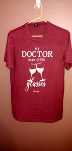 Camiseta "My Doctor Says I Need Glasses" diseño copa de vino caprichosa adulto talla S - Imagen 1 de 2