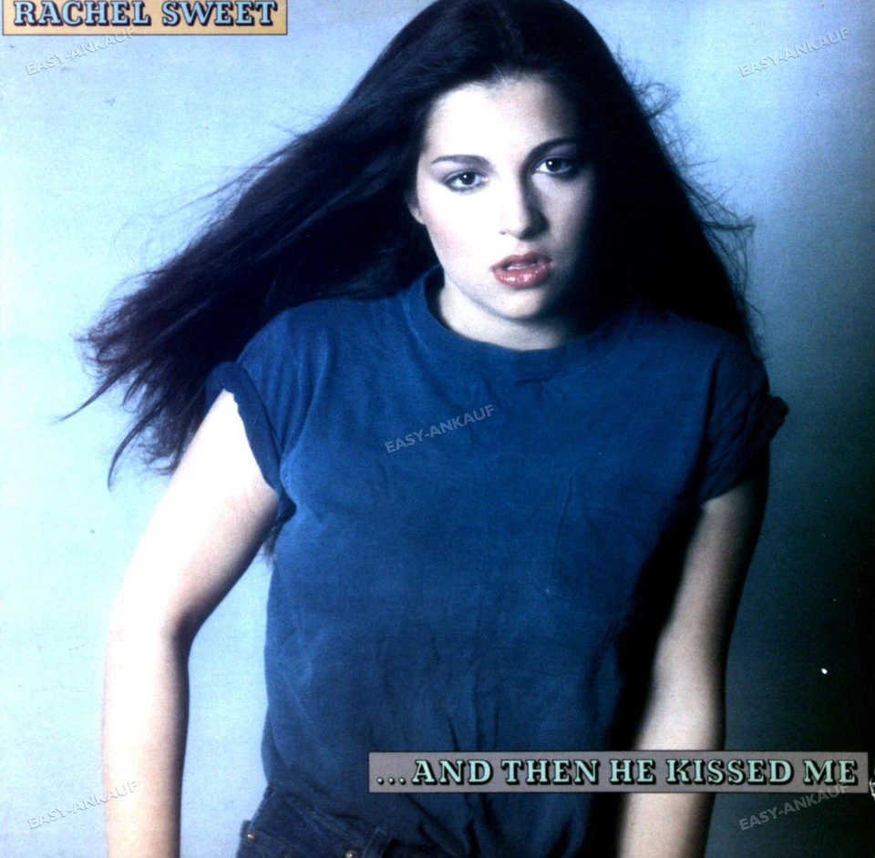 Rachel Sweet - ...And Then He Kissed Me LP (VG/VG) . - Image 1 of 1