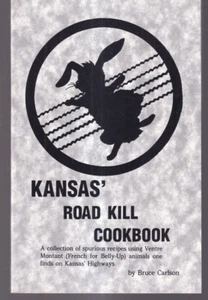 KANSAS ROAD KILL COOKBOOK by Bruce Carlson (1995 Trade Paperback){U8} - Picture 1 of 2
