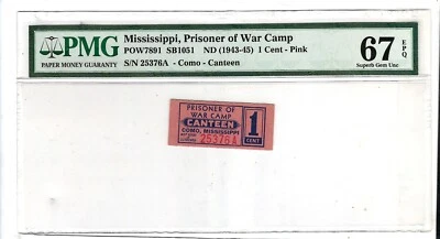 USA WWII POW Camp Chits MS-7-1-1 cents Como Mississippi PMG 67 EPQ - Image 1 of 2