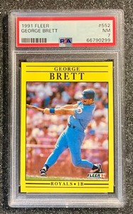 1991 Fleer George Brett #552 Kansas City Royals (MVP/3x SS/1x GG/HOF) PSA 7 NM