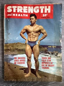 STRENGTH & HEALTH Magazine JOSE AVILA + JIM PARK MR UNIVERSE MAR 1955 VOL 23 N 3 - Picture 1 of 23