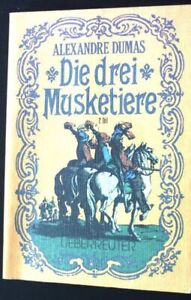 Die drei Musketiere Teil 1. Ueberreuter Taschenbücher Nr. 706; Dumas, Alexandre: