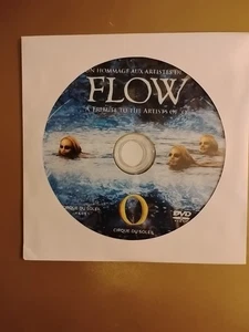 Cirque du Soleil FLOW A Tribute to the Artists of "O" Dvd 2007 Disc Only  - Foto 1 di 2
