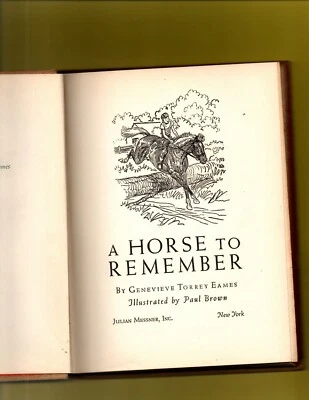 A HORSE TO REMEMBER Genevieve Torrey Eames PAUL BROWN Illustrator 1947 Hardcover Foto 1 de 4