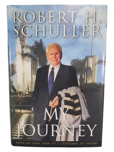My Journey by Robert H. Schuller (2001, Hardcover) SIGNED 1st Edition - Picture 1 of 3