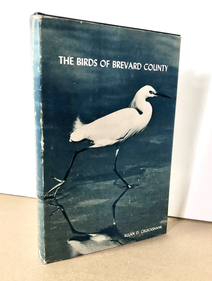 The Birds of Brevard County, Florida, Allan D. Cruickshank, 1978, HC/DJ, VG! - Image 1 of 4