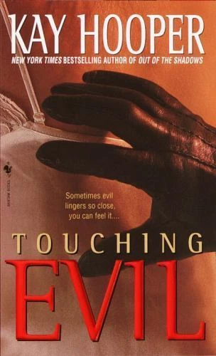 Touching Evil : A Bishop/Special Crimes Unit Novel by Kay Hooper (2001, Mass Market)