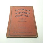 South America & The Old World Continents by Bodley & Thurston - Vintage 1946