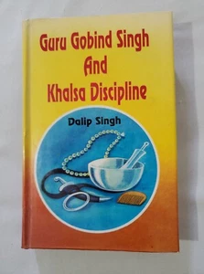 Guru Gobind Singh & Khalsa Discipline by Dalip Singh 1992 - Sikhism Sikh India - Picture 1 of 17
