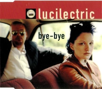 Lucilectric – Bye-Bye - Maxi CD - Zustand gut - Bild 1 von 4